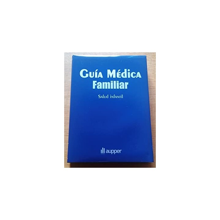 Guía médica familiar. Salud infantil